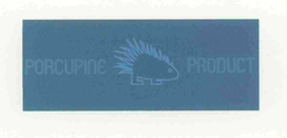 PORCUPINE PRODUCT trademark