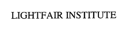 LIGHTFAIR INSTITUTE trademark