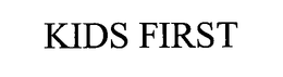 KIDS FIRST trademark