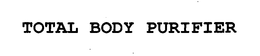 TOTAL BODY PURIFIER trademark