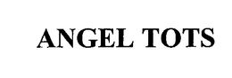 ANGEL TOTS trademark