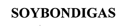 SOYBONDIGAS trademark