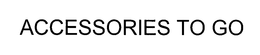 ACCESSORIES TO GO trademark