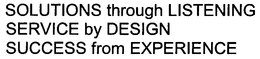 SOLUTIONS THROUGH LISTENING SERVICE BY DESIGN SUCCESS FROM EXPERIENCE trademark