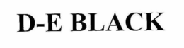 D-E BLACK trademark