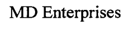MD ENTERPRISES trademark
