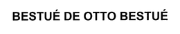 BESTUE DE OTTO BESTUE trademark