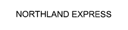 NORTHLAND EXPRESS trademark
