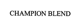 CHAMPION BLEND trademark