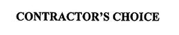 CONTRACTOR'S CHOICE trademark