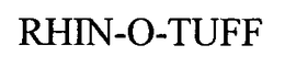 RHIN-O-TUFF trademark