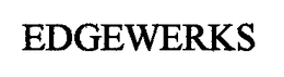 EDGEWERKS trademark