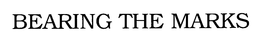 BEARING THE MARKS trademark