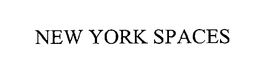 NEW YORK SPACES trademark