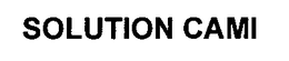 SOLUTION CAMI trademark