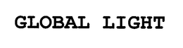 GLOBAL LIGHT trademark
