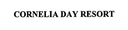 CORNELIA DAY RESORT trademark