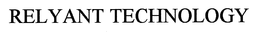RELYANT TECHNOLOGY trademark