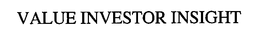 VALUE INVESTOR INSIGHT trademark