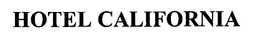 HOTEL CALIFORNIA trademark