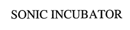 SONIC INCUBATOR trademark