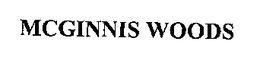 MCGINNIS WOODS trademark