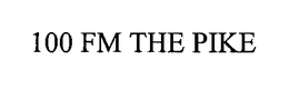 100 FM THE PIKE trademark