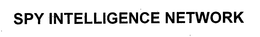 SPY INTELLIGENCE NETWORK trademark