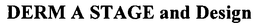 DERM A STAGE trademark