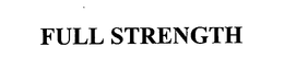 FULL STRENGTH trademark