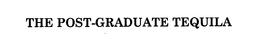 THE POST-GRADUATE TEQUILA trademark