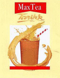 MAXTEA TARIKK trademark