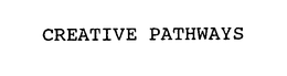 CREATIVE PATHWAYS trademark