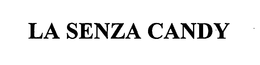 LA SENZA CANDY trademark