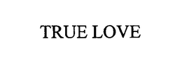 TRUE LOVE trademark