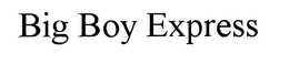 BIG BOY EXPRESS trademark