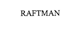 RAFTMAN trademark