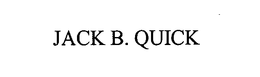JACK B. QUICK trademark