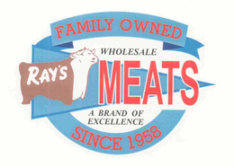 RAY'S WHOLESALE MEATS A BRAND OF EXCELLENCE FAMILY OWNED SINCE 1958 trademark