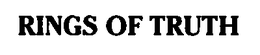 RINGS OF TRUTH trademark