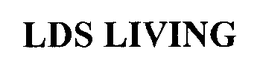 LDS LIVING trademark