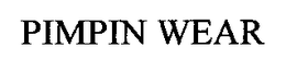 PIMPIN WEAR trademark