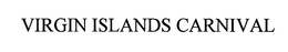 VIRGIN ISLANDS CARNIVAL trademark