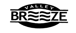 VALLEY BREEZE trademark
