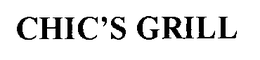 CHIC'S GRILL trademark