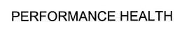PERFORMANCE HEALTH trademark