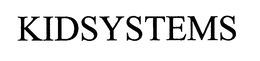 KIDSYSTEMS trademark