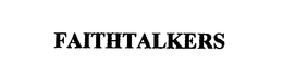 FAITHTALKERS trademark