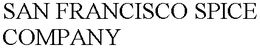 SAN FRANCISCO SPICE COMPANY trademark