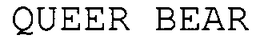 QUEER BEAR trademark